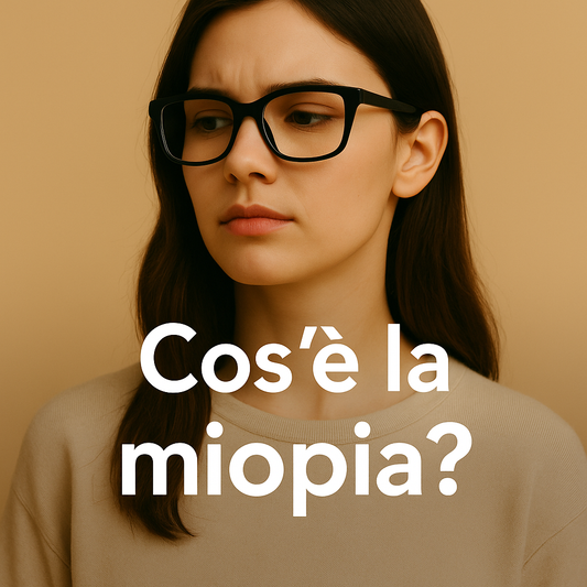 Cos'è la miopia?