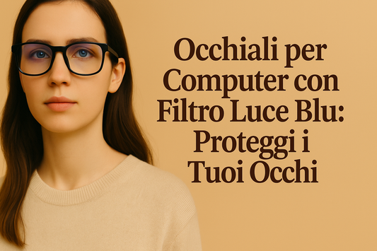 Luce blu e affaticamento visivo: studi, consigli e occhiali anti-affaticamento